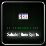 Sahabet Bein Sports platformunda canlı maç izleyen bir taraftar.