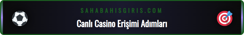 Sahabet canlı casino platformuna mobil cihazdan erişim adımları.