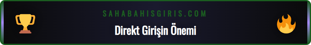 Sahabet güncel direkt giriş adresi ile güvenli bağlantı kurma