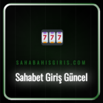 Sahabet giriş güncel adresi üzerinden platforma erişim sağlayan kullanıcı.