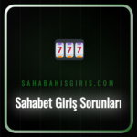 Sahabet giriş sorunları yaşayan bir kullanıcının çözümü bulması