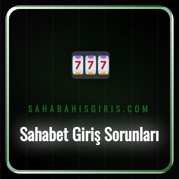Sahabet giriş sorunları yaşayan bir kullanıcının çözümü bulması
