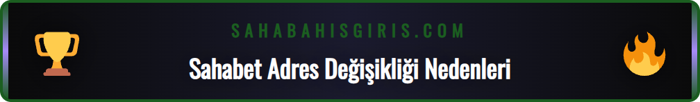Sahabet güncel giriş adresinin neden değiştiğini gösteren infografik