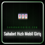Akıllı telefon ekranında Sahabet hızlı mobil giriş sayfası.