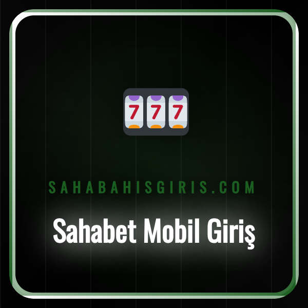 Bir akıllı telefon ekranında Sahabet mobil giriş arayüzü ve oyunlar.