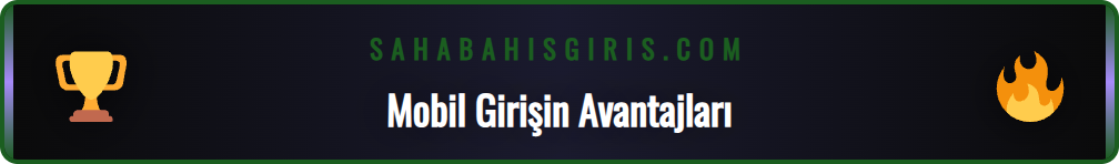 Sahabet platformuna mobil cihazdan hızlı giriş yapma adımları.