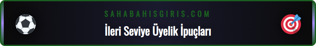 Sahabet üyeliğinizi en verimli şekilde kullanmak için ipuçları.