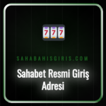 Sahabet resmi giriş adresi arayüzü ve güvenli erişim adımları