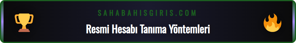 Sahabet Twitter resmi hesabını sahtelerinden ayırt etme rehberi.
