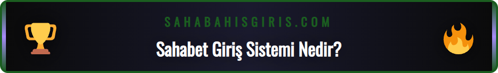 Sahabet güncel giriş adresi arayüzü ve erişim kolaylığı.