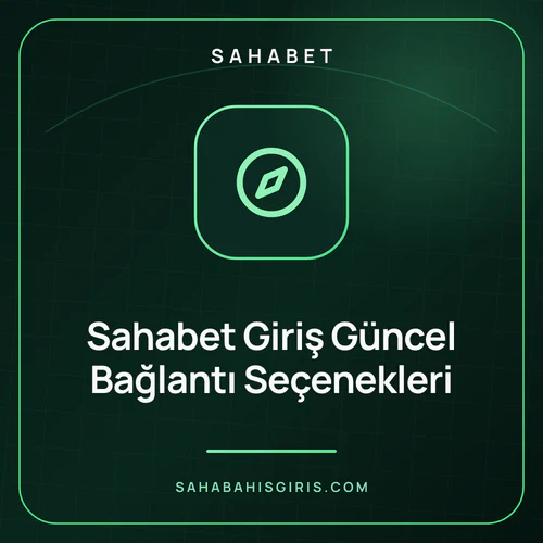Sahabet Giriş Güncel Bağlantı Seçenekleri – sahabahisgiris.com