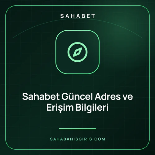 Sahabet Güncel Adres ve Erişim Bilgileri – sahabahisgiris.com